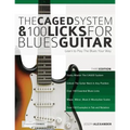 The Caged System and 100 Licks for Blues Guitar - Paperback