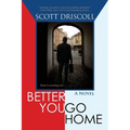 Better You Go Home - Paperback