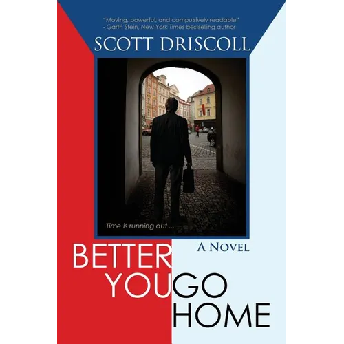 Better You Go Home - Paperback