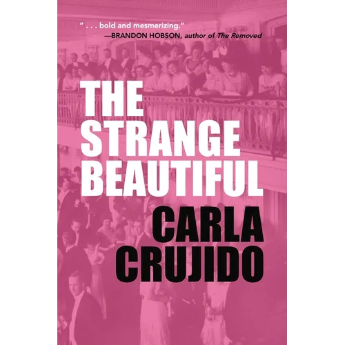The Strange Beautiful - Paperback