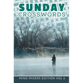 Sunday Crosswords: Mind Mixers Edition Vol 6 - Paperback