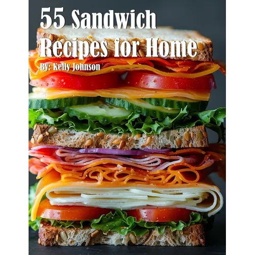 55 Sandwich Recipes for Home - Paperback