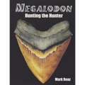 Megalodon: Hunting the Hunter - Paperback