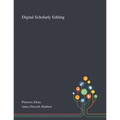 Digital Scholarly Editing - Paperback