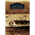 Lake Tahoe: A Maritime History