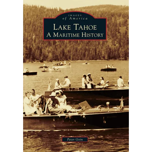 Lake Tahoe: A Maritime History