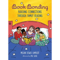 Book Bonding: Building Connections Through Family Reading - Hardcover