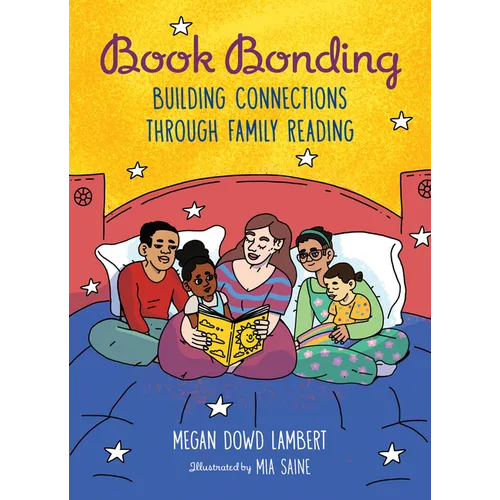 Book Bonding: Building Connections Through Family Reading - Hardcover