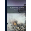 The Bowne House: a National Shrine to Religious Freedom