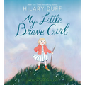 My Little Brave Girl - Board Book