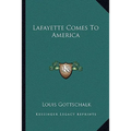 Lafayette Comes To America - Paperback