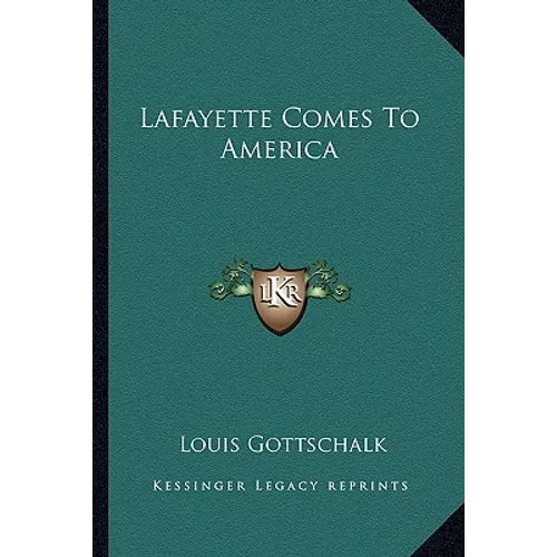 Lafayette Comes To America - Paperback