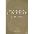 Indwelling Sin in Believers - Paperback
