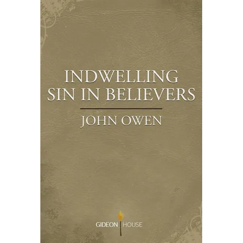 Indwelling Sin in Believers - Paperback