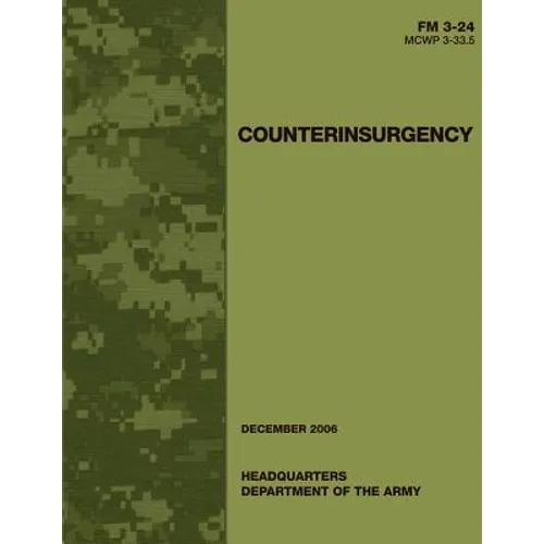 Counterinsurgency (FM 3-24 / MCWP 3-33.5)