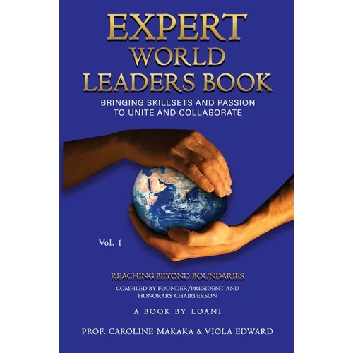 Expert World Leaders: Reaching Beyond Boundaries Volume One - Paperback