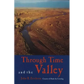Through Time and the Valley