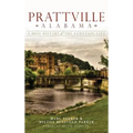 Prattville, Alabama: A Brief History of the Fountain City