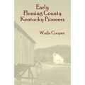Early Fleming County Kentucky Pioneers - Paperback