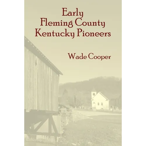 Early Fleming County Kentucky Pioneers - Paperback