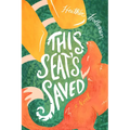 This Seat's Saved: Elita Brown Book #1 - Paperback