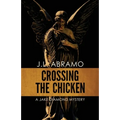 Crossing the Chicken: A Jake Diamond Mystery - Paperback