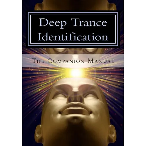 Deep Trance Identification: The Companion Manual - Paperback