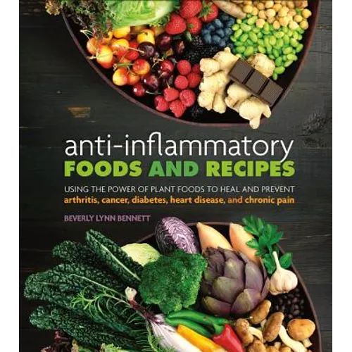 Anti-Inflammatory Foods and Recipes - Paperback