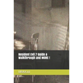 Resident Evil 7 Guide & Walkthrough and MORE ! - Paperback