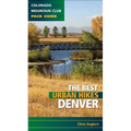 Best Urban Hikes: Denver - Paperback