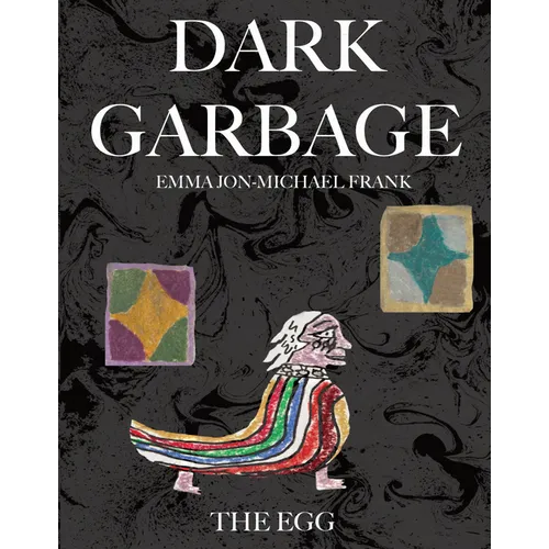 Dark Garbage & the Egg - Paperback