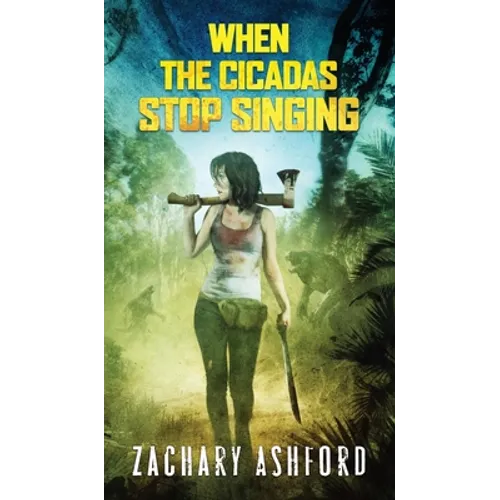 When The Cicadas Stop Singing - Hardcover