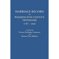 Marriage Record of Washington County, Tennessee, 1787-1840