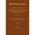 THE ORIGINAL LISTS OF PERSONS OF QUALITY; Emigrants; Religious Exiles; Political Rebels; Serving Men Sold For a Term of Years; Apprentices; Children S