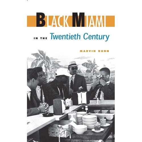 Black Miami in the Twentieth Century