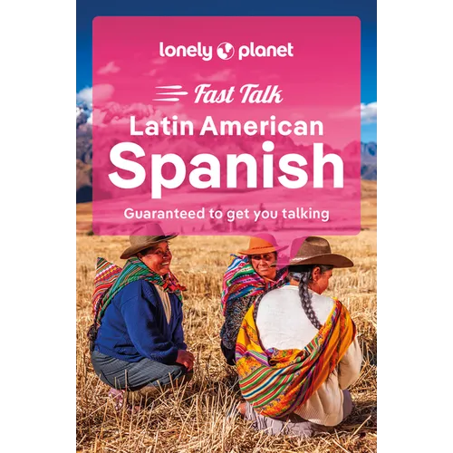 Lonely Planet Fast Talk Latin American Spanish - Paperback