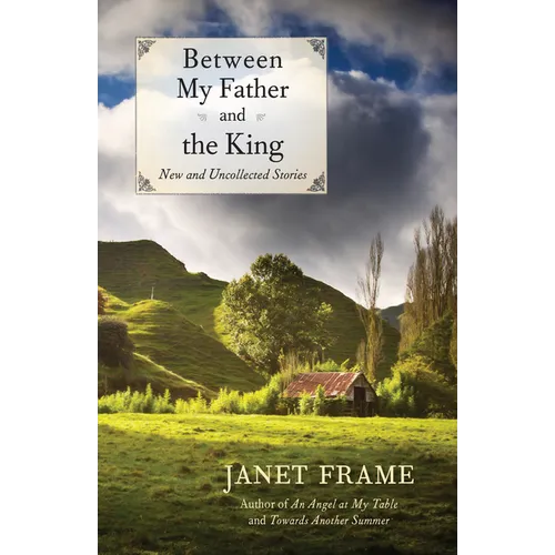 Between My Father and the King: New and Uncollected Stories - Paperback