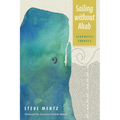 Sailing Without Ahab: Ecopoetic Travels - Paperback