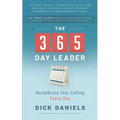 The 365 Day Leader: Recalibrate Your Calling Every Day - Paperback