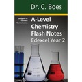 A-Level Chemistry Flash Notes Edexcel Year 2: Condensed Revision Notes - Designed to Facilitate Memorisation - Paperback