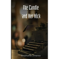 The Candle and Her Wick - Paperback