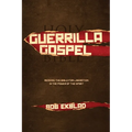 Guerrilla Gospel - Paperback