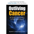 Outliving Cancer - Paperback