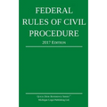 Federal Rules of Civil Procedure; 2017 Edition
