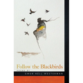 Follow the Blackbirds - Paperback