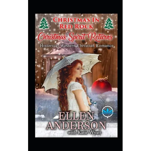 Christmas Spirit Returns: Historical Western Romance - Paperback