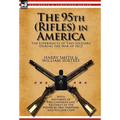 The 95th (Rifles) in America: the Experiences of Two Soldiers During the War of 1812