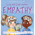 Lucy and Liam Explore Empathy - Hardcover