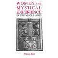 Women and Mystical Experience in the Middle Ages - Paperback