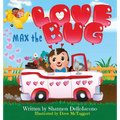 Max the Love Bug - Hardcover